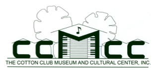 The Cotton Club Museum and Cultural Center (CCMCC)